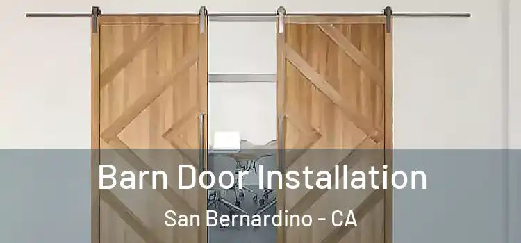 Barn Door Installation San Bernardino - CA