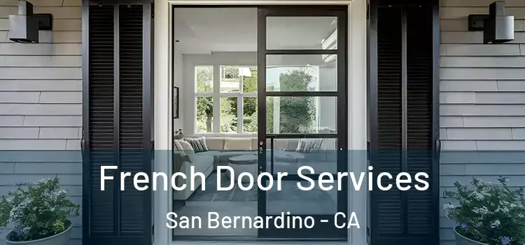  French Door Services San Bernardino - CA