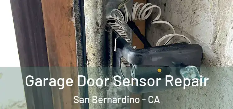  Garage Door Sensor Repair San Bernardino - CA