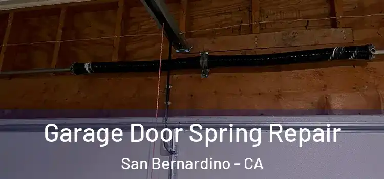  Garage Door Spring Repair San Bernardino - CA