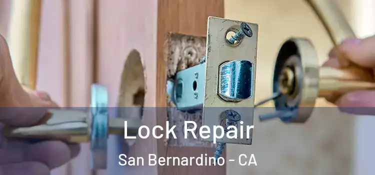  Lock Repair San Bernardino - CA