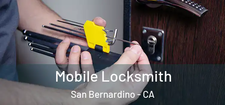  Mobile Locksmith San Bernardino - CA