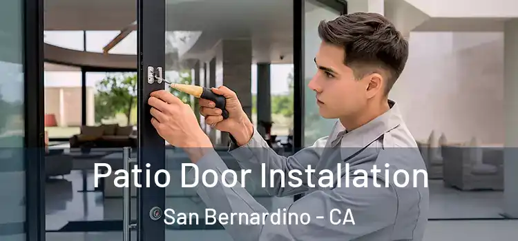  Patio Door Installation San Bernardino - CA