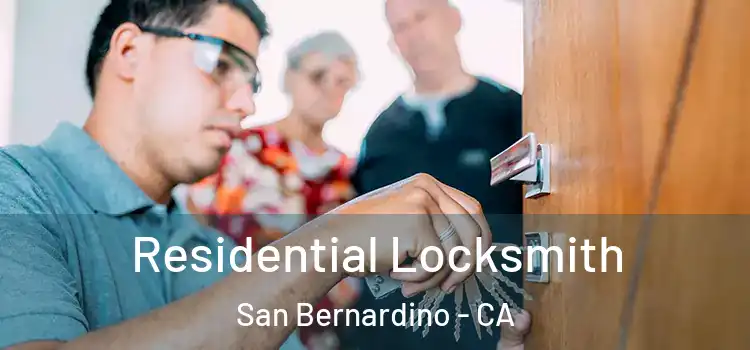 Residential Locksmith San Bernardino - CA