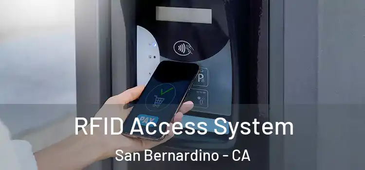  RFID Access System San Bernardino - CA