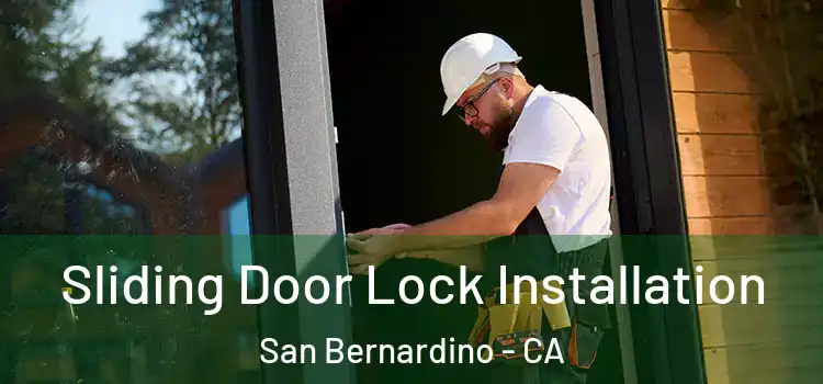 Sliding Door Lock Installation San Bernardino - CA